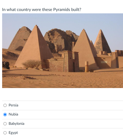 Am I correct? In what country were these Pyramids