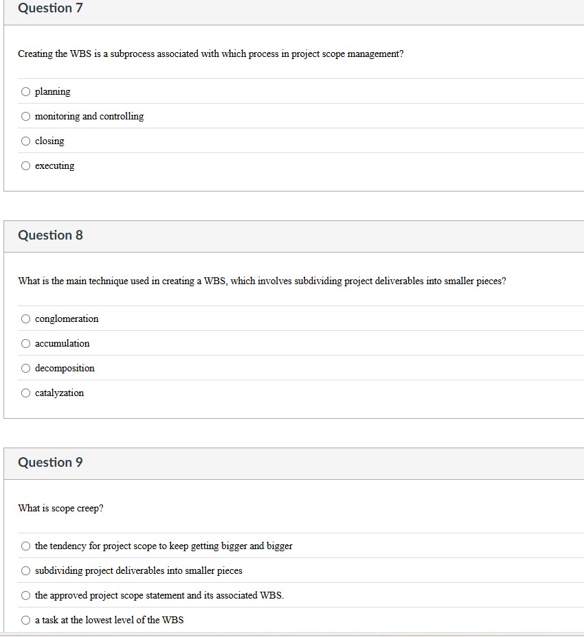 Question 1 1 pts Scope refers to all the work