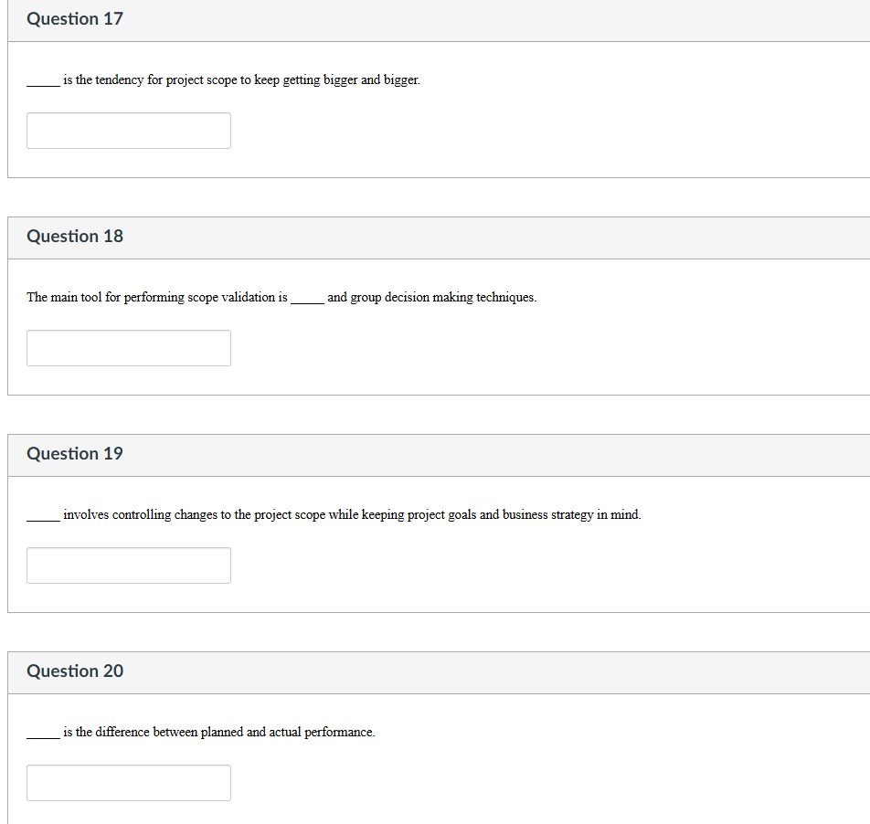 Question 1 1 pts Scope refers to all the work
