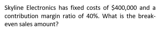 Need answer general accounting question Skyline