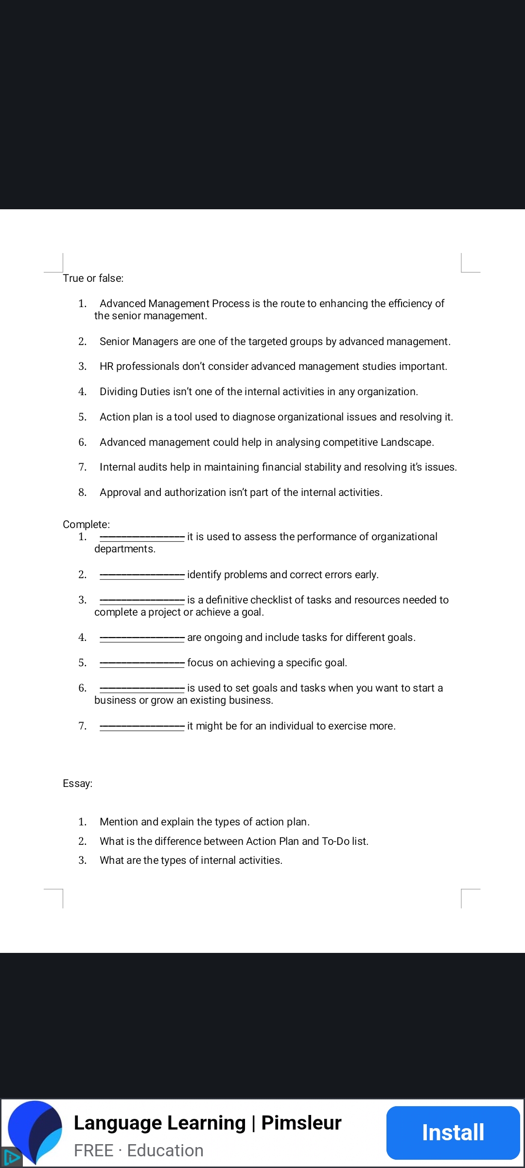 True or false: 1. Advanced Management Process is