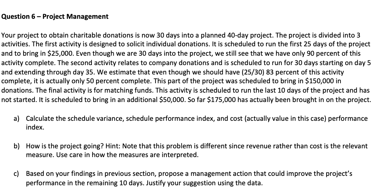 Question 6 Project Management Your project to