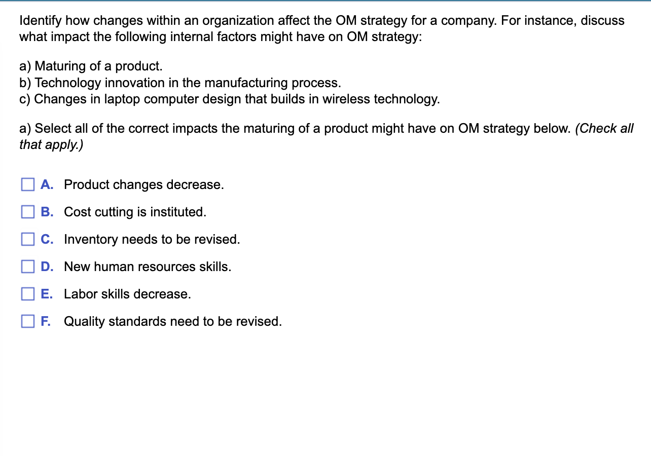 Identify how changes within an organization