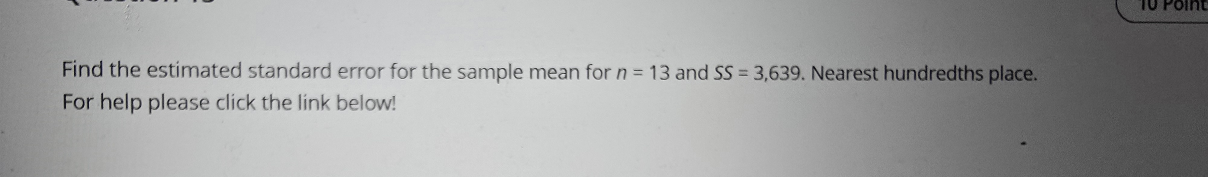 Find the estimated standard error for the sample