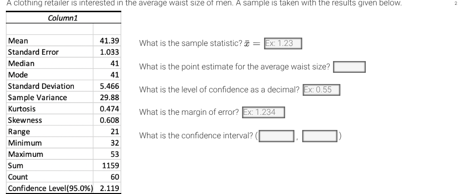 A clothing retailer is interested in the average