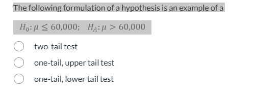 The following formulation of a hypothesis is an