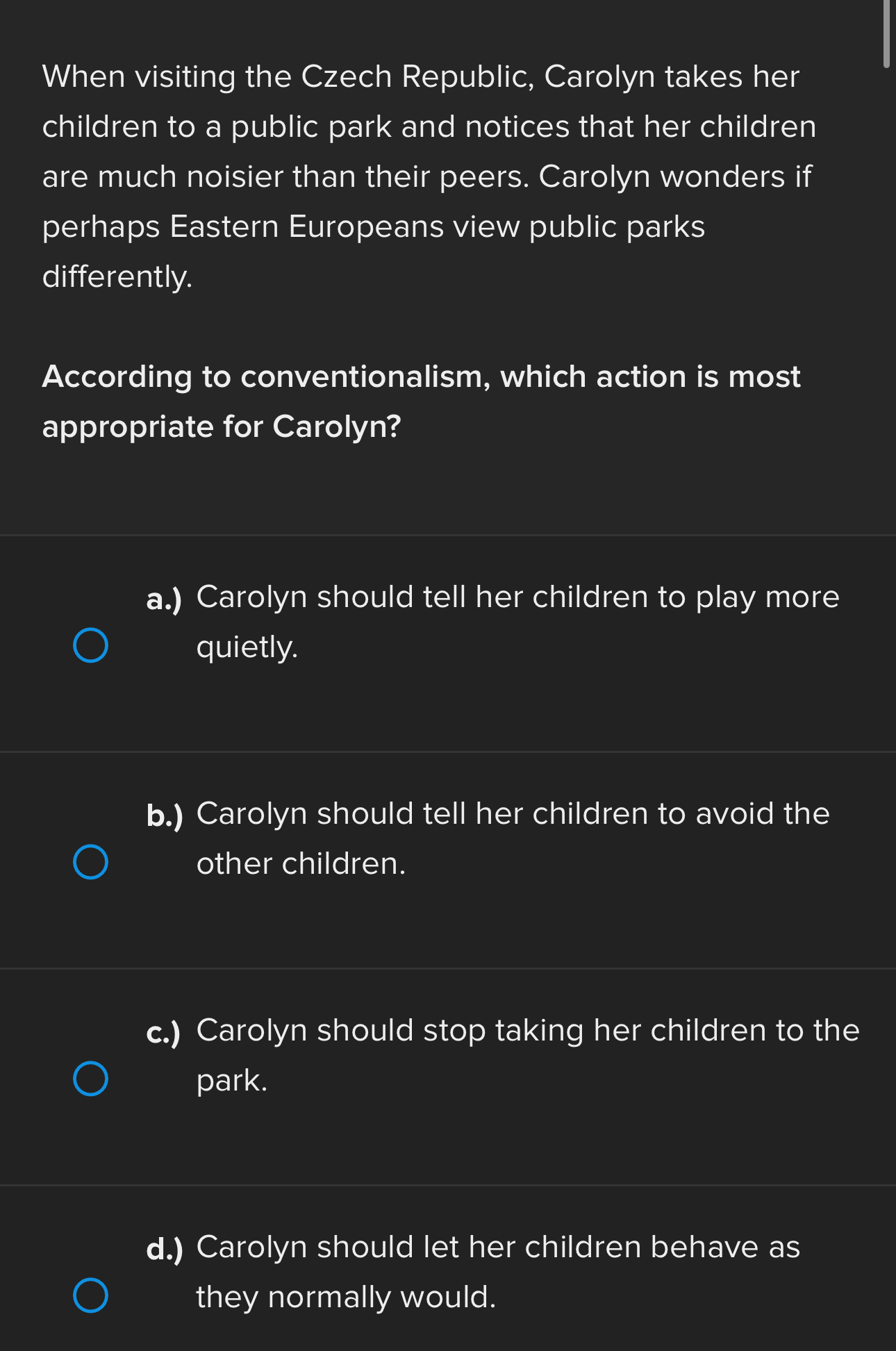 A,b,c, or d When visiting the Czech Republic,