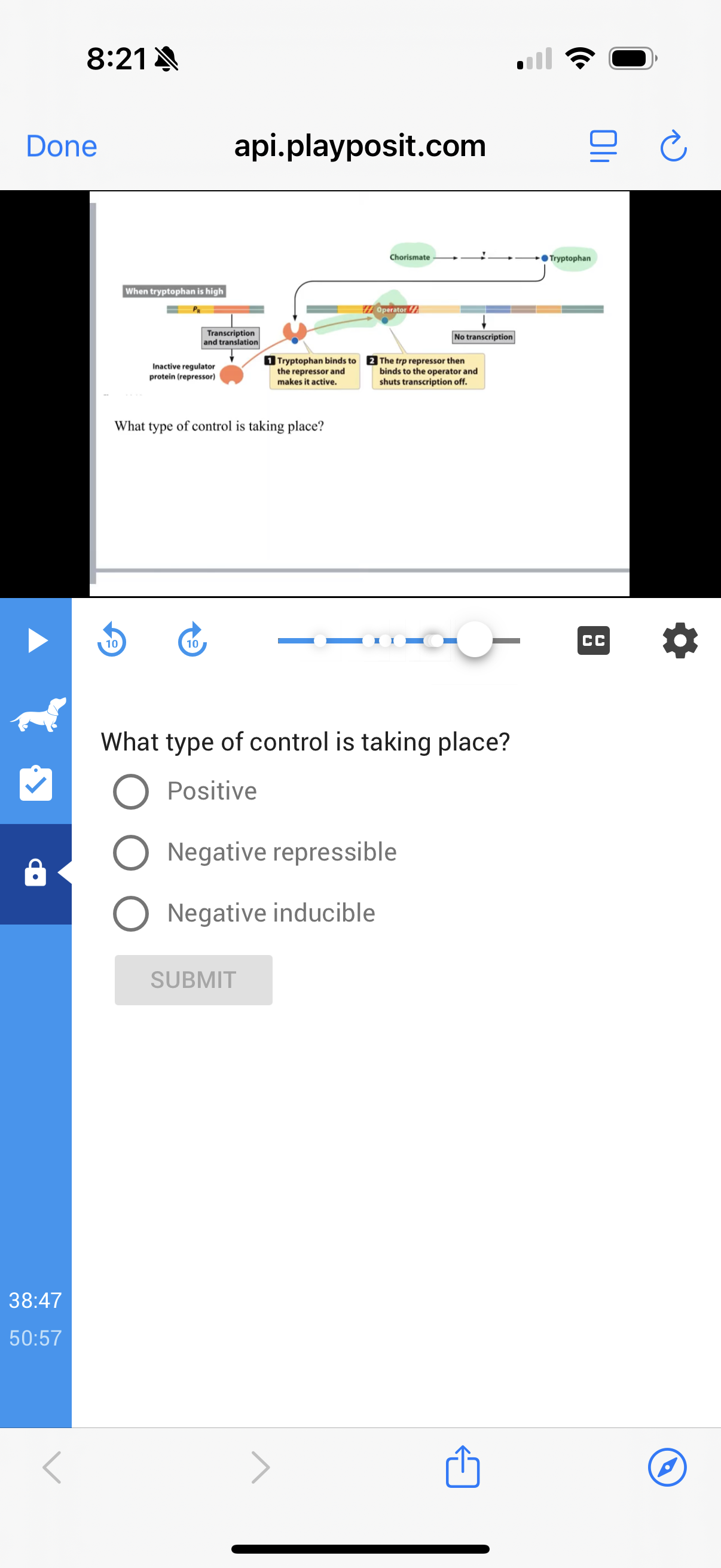 ? 8:21 Done api.playposit.com C Chorismate -