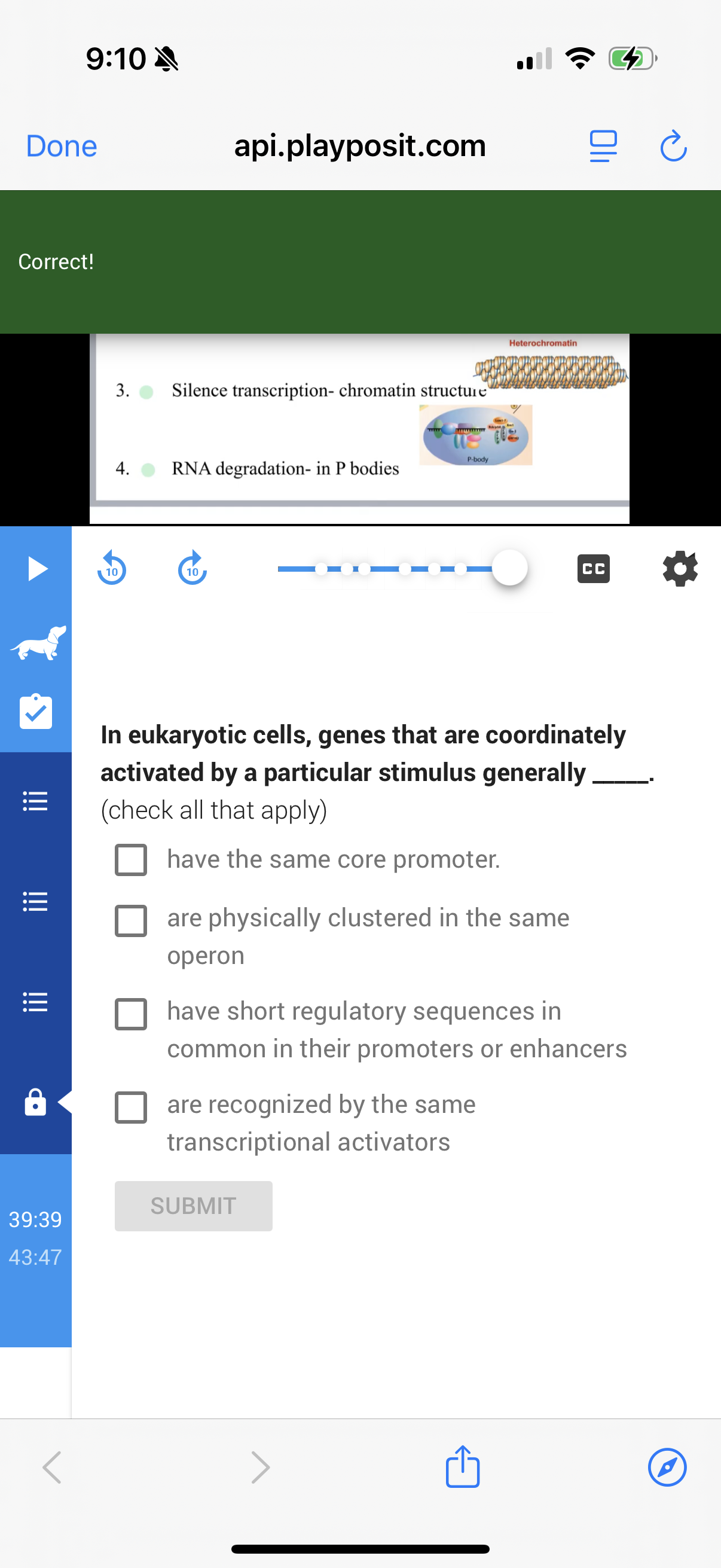? 9:10 Done api.playposit.com 2 C Correct!