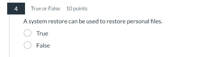 correct answer 4 True or False 10 points A system