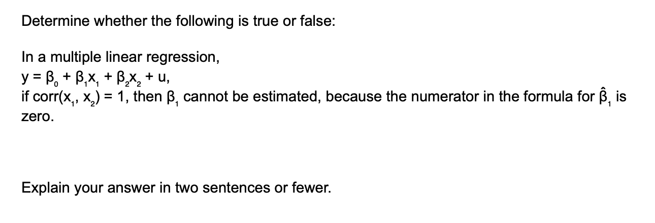 Determine whether the following is true or false: