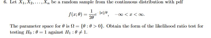 6. Let A1, X2,..., An be a random sample from the