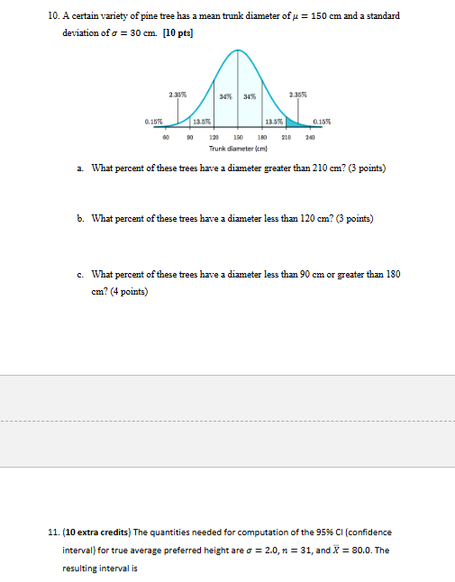 10. A certain variety of pine tree has a mean