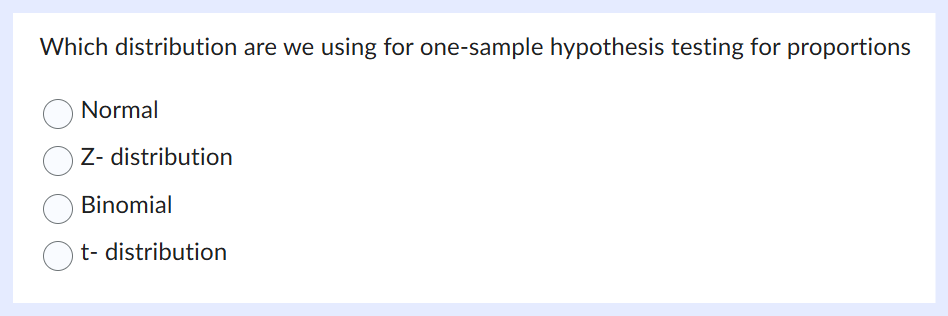 Which distribution are we using for one-sample