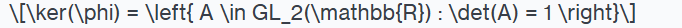 what tis mean? \\[\\ker(\\phi) = \\left{ A \\in