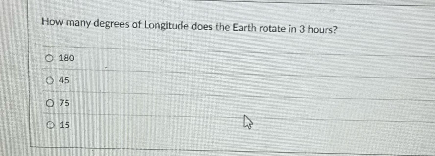 ? How many degrees of Longitude does the Earth