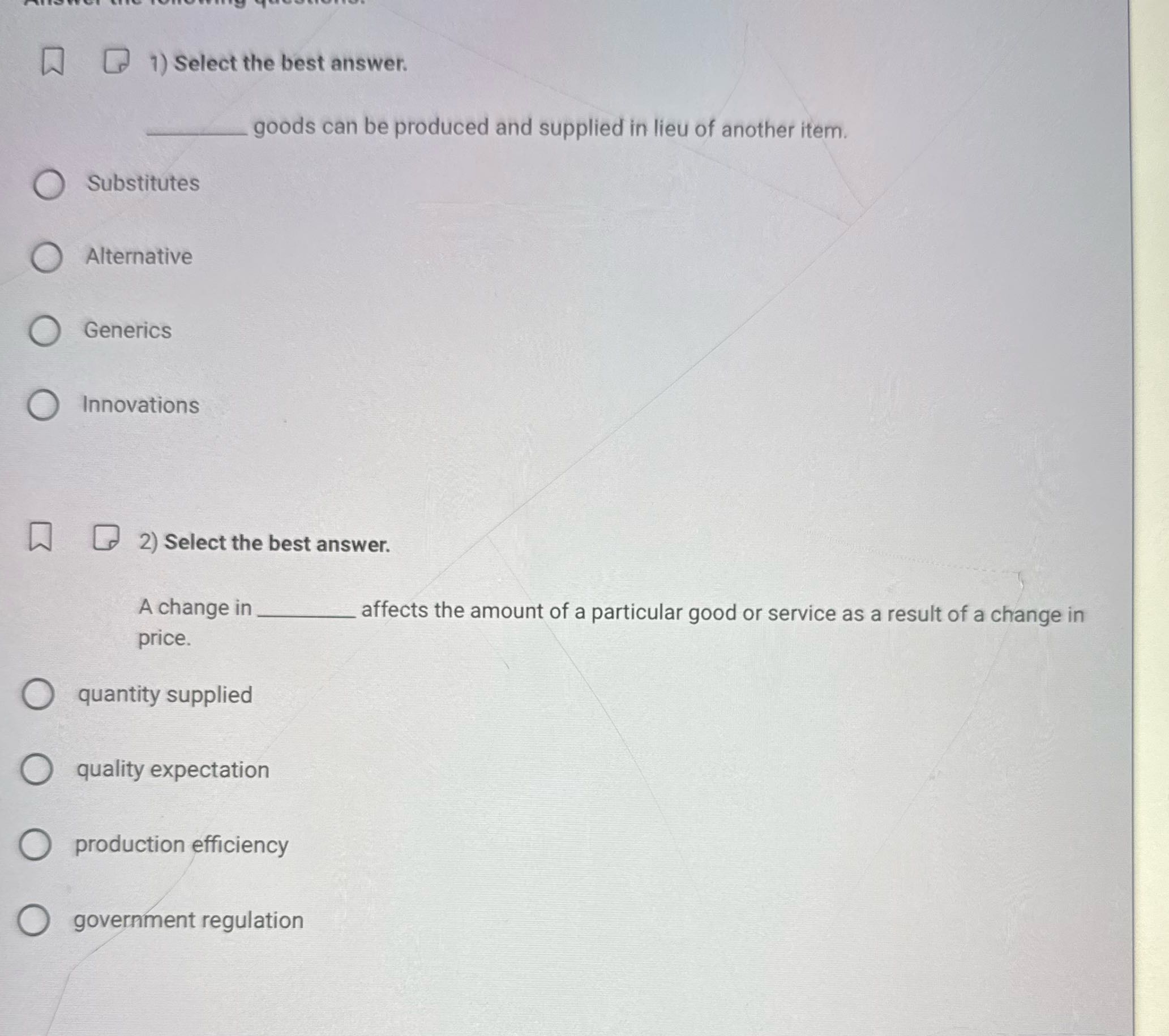 ? 1) Select the best answer. goods can be