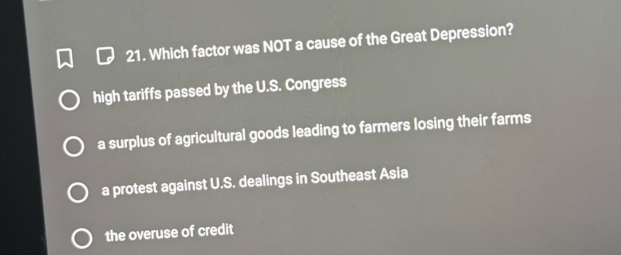 ? Q Q 21. Which factor was NOT a cause of the