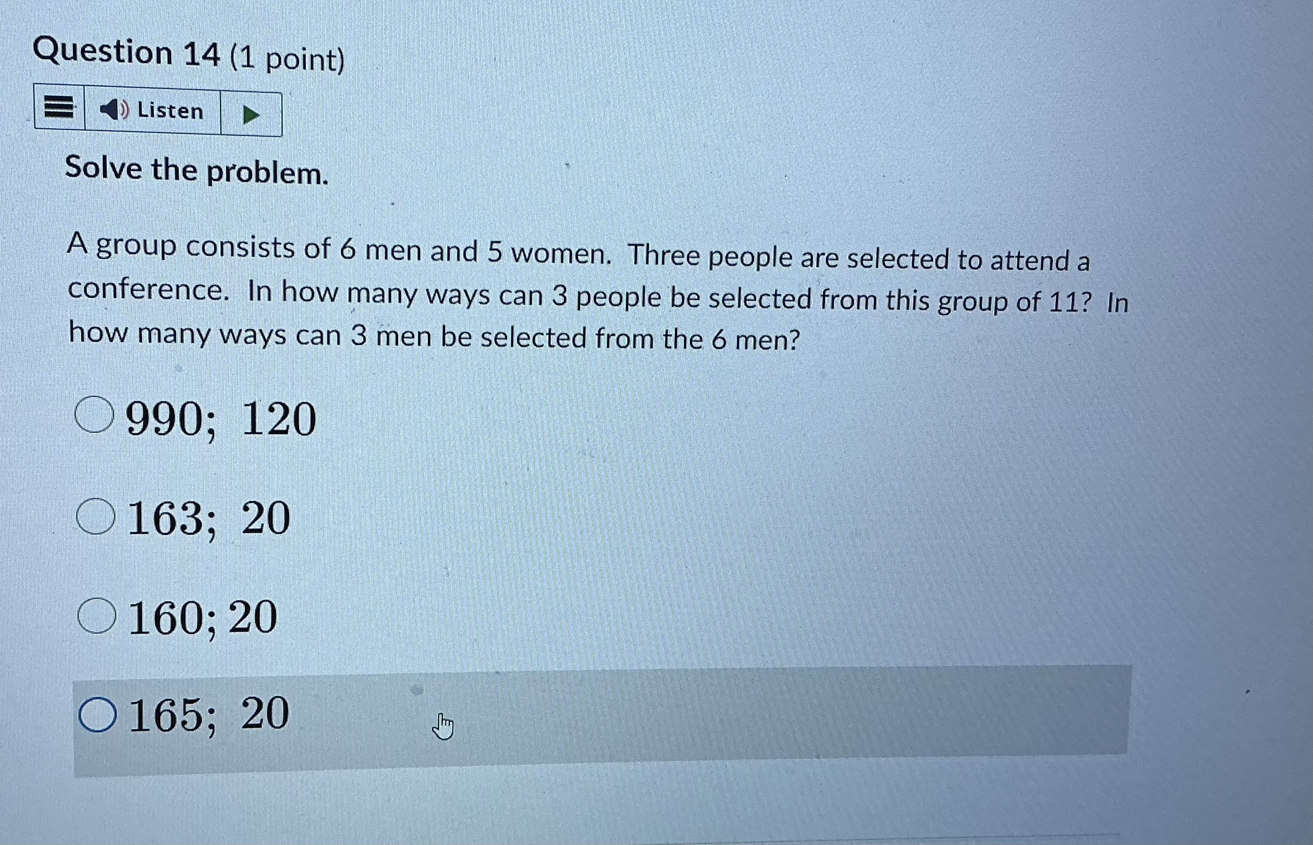 Question 14 (1 point) Listen Solve the problem. A