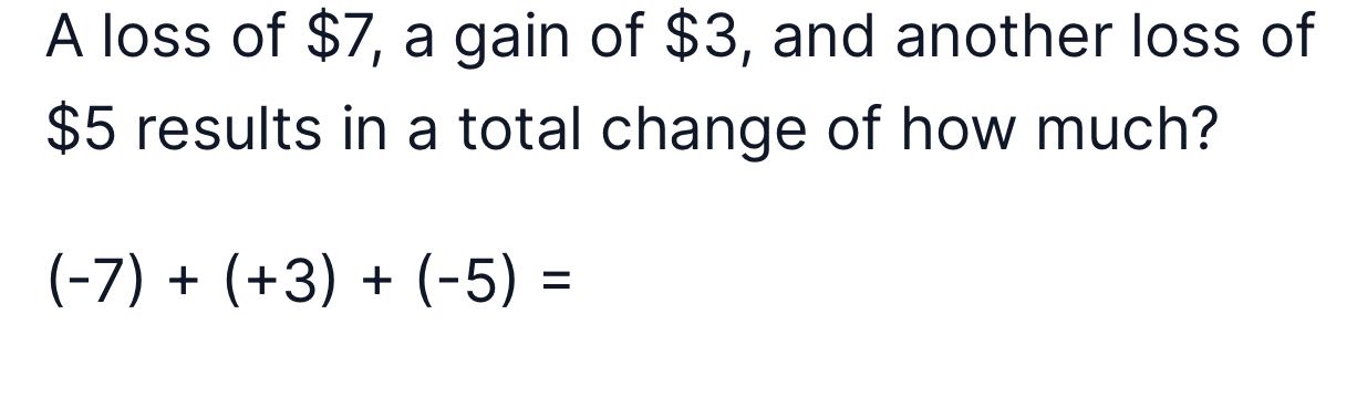 ? A loss of $7, a gain of $3, and another loss of