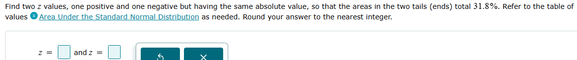 Find two z values, one positive and one negative