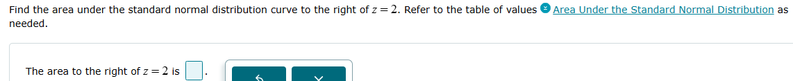 The area to the right of z=2 is . Find the area