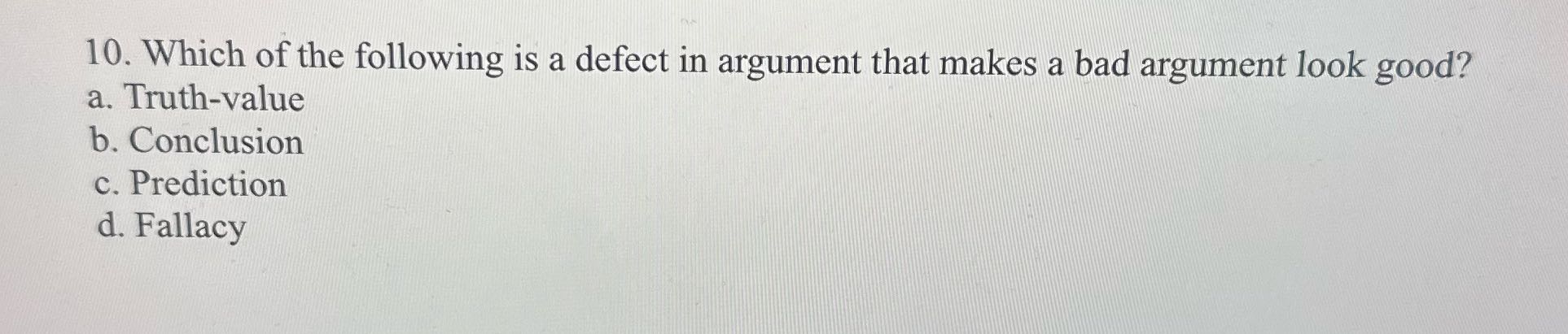 ? 10. Which of the following is a defect in