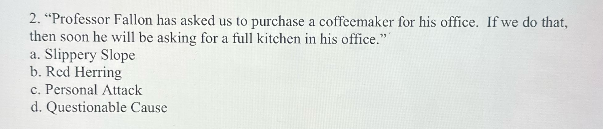 ? 2. \"Professor Fallon has asked us to purchase
