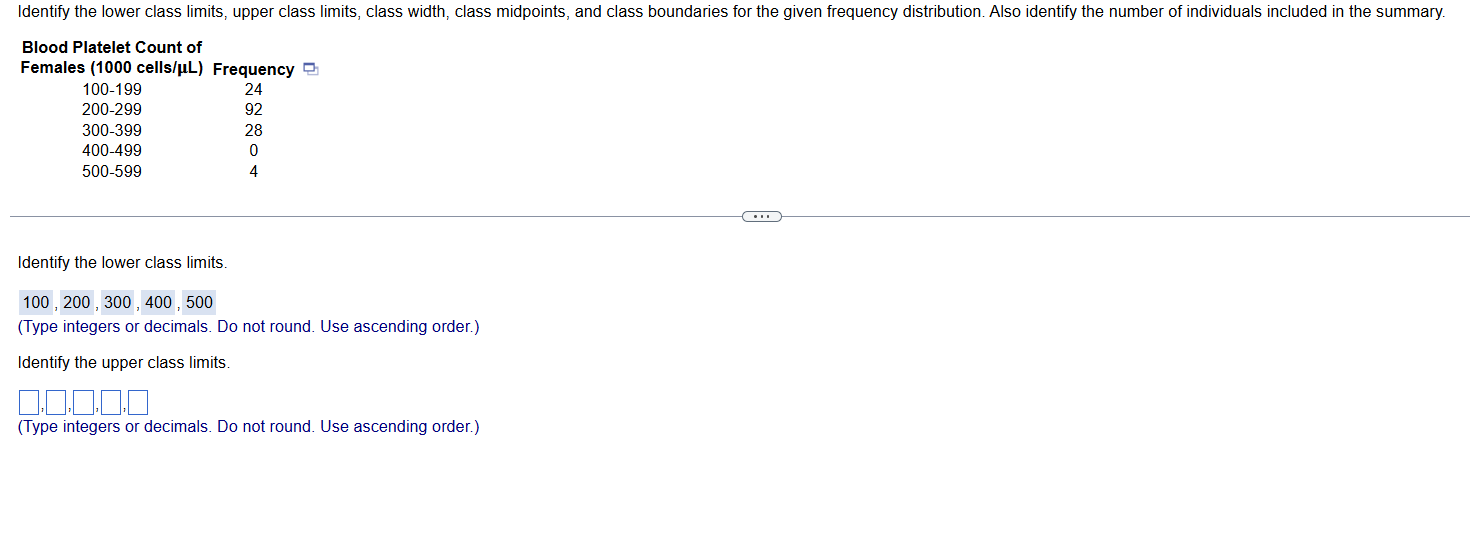 Identify the lower class limits, upper class