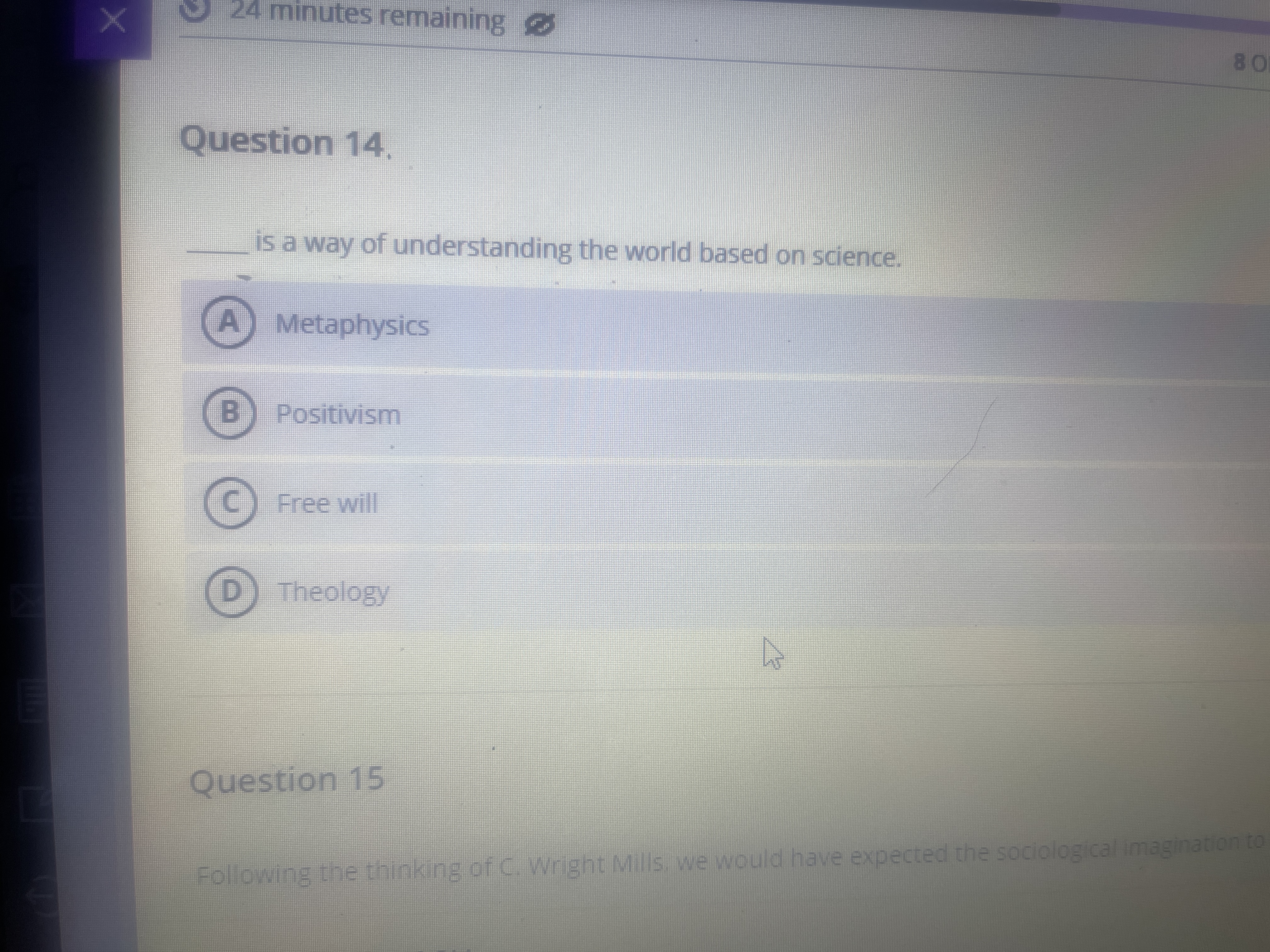 ? X 24 minutes remaining 80 Question 14. is a way