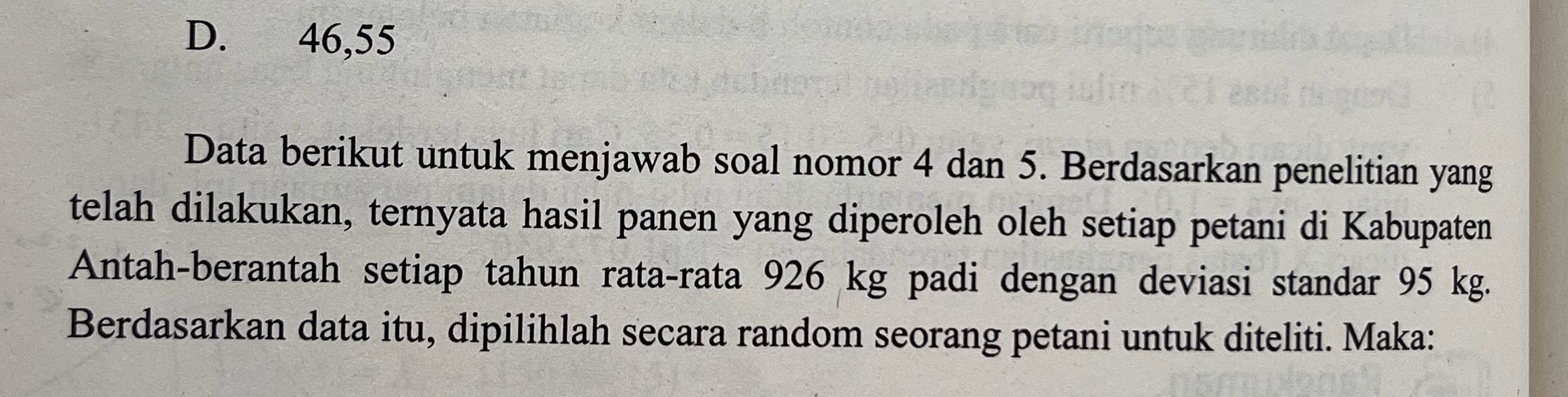 hitunglah probabilitas hasil panen petani yang