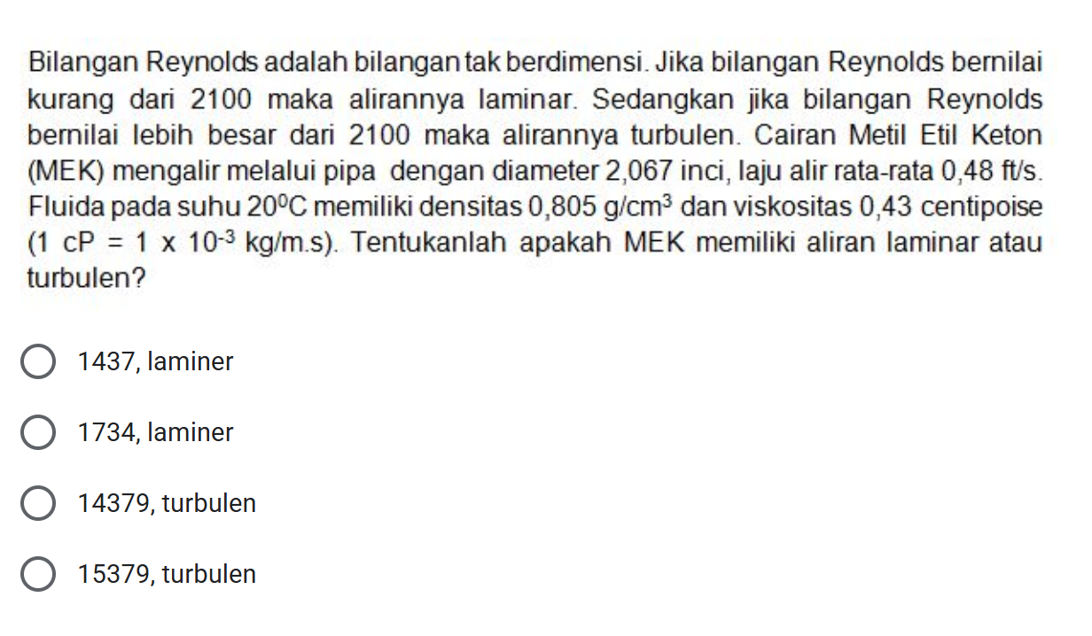 hasilnya Bilangan Reynolds adalah bilangan tak