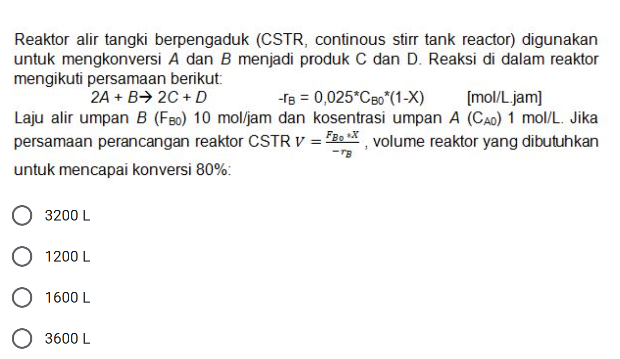 hasilnya Reaktor alir tangki berpengaduk (CSTR,