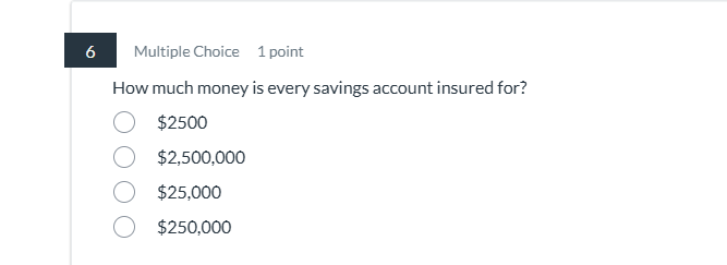 d 6 Multiple Choice 1 point How much money is