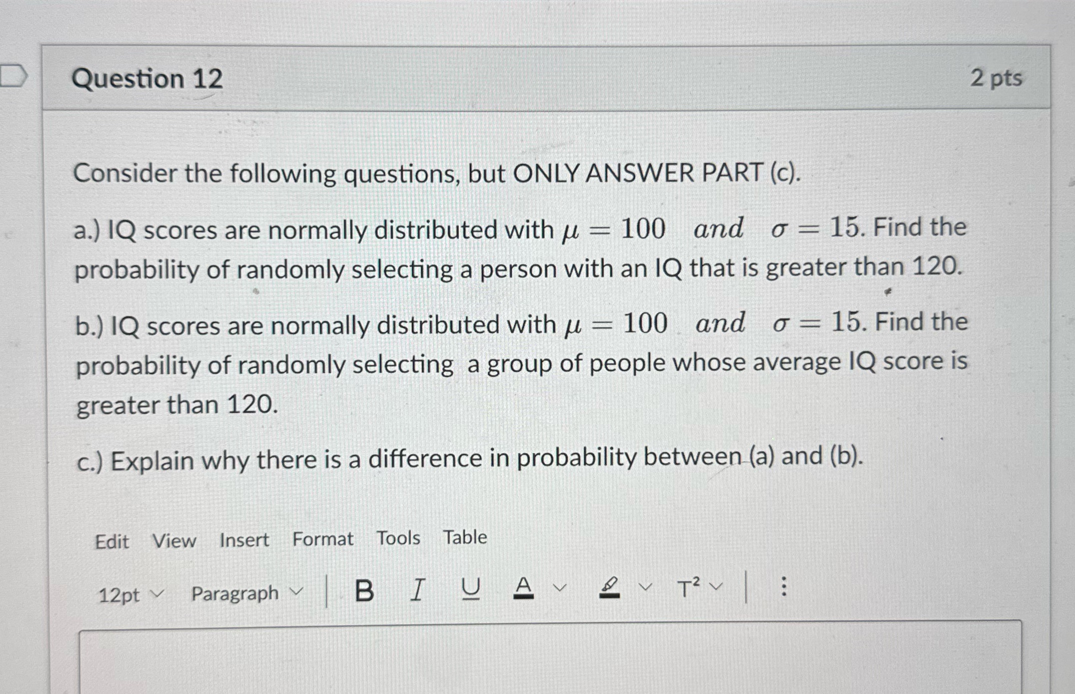 Please answer question 12 Question 12 2 pts