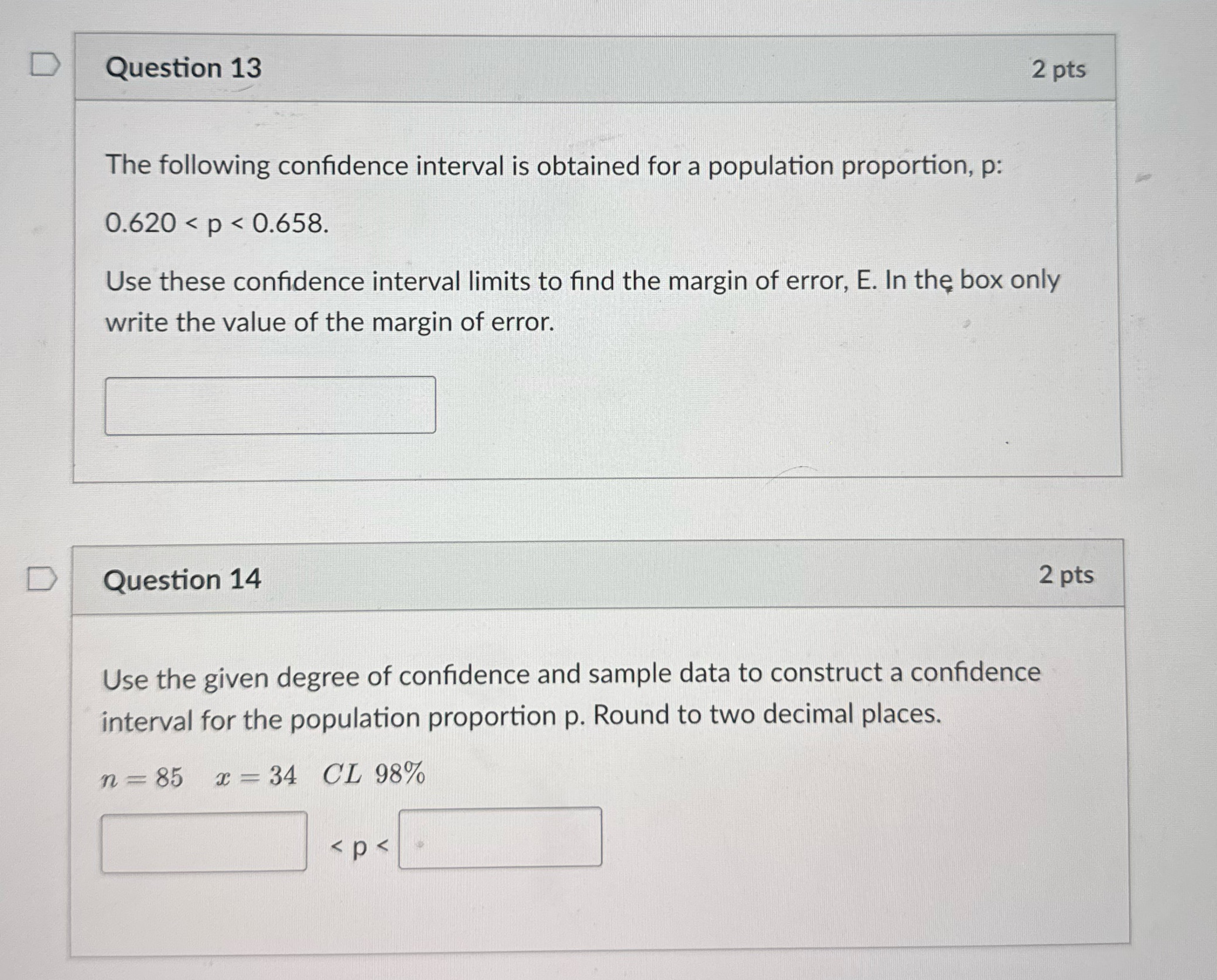 Please answer 13 and 14 D Question 13 2 pts The