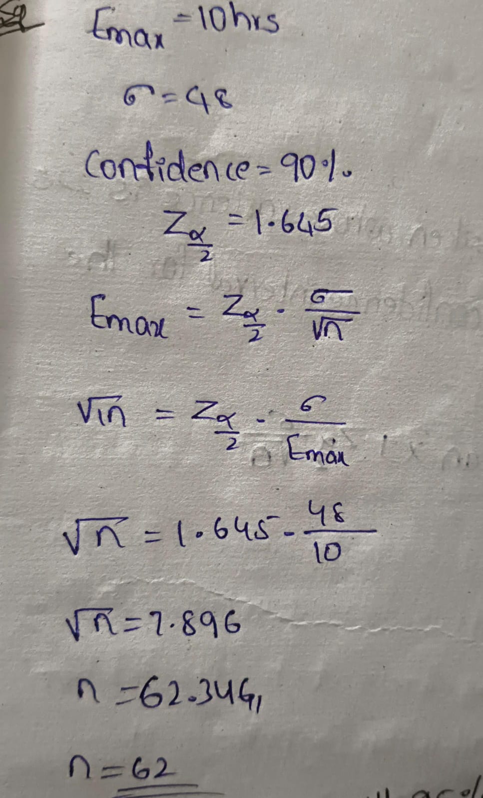 Emax - 10hrs 6 = 48 Confidence = 90%. Zx = 1- 645