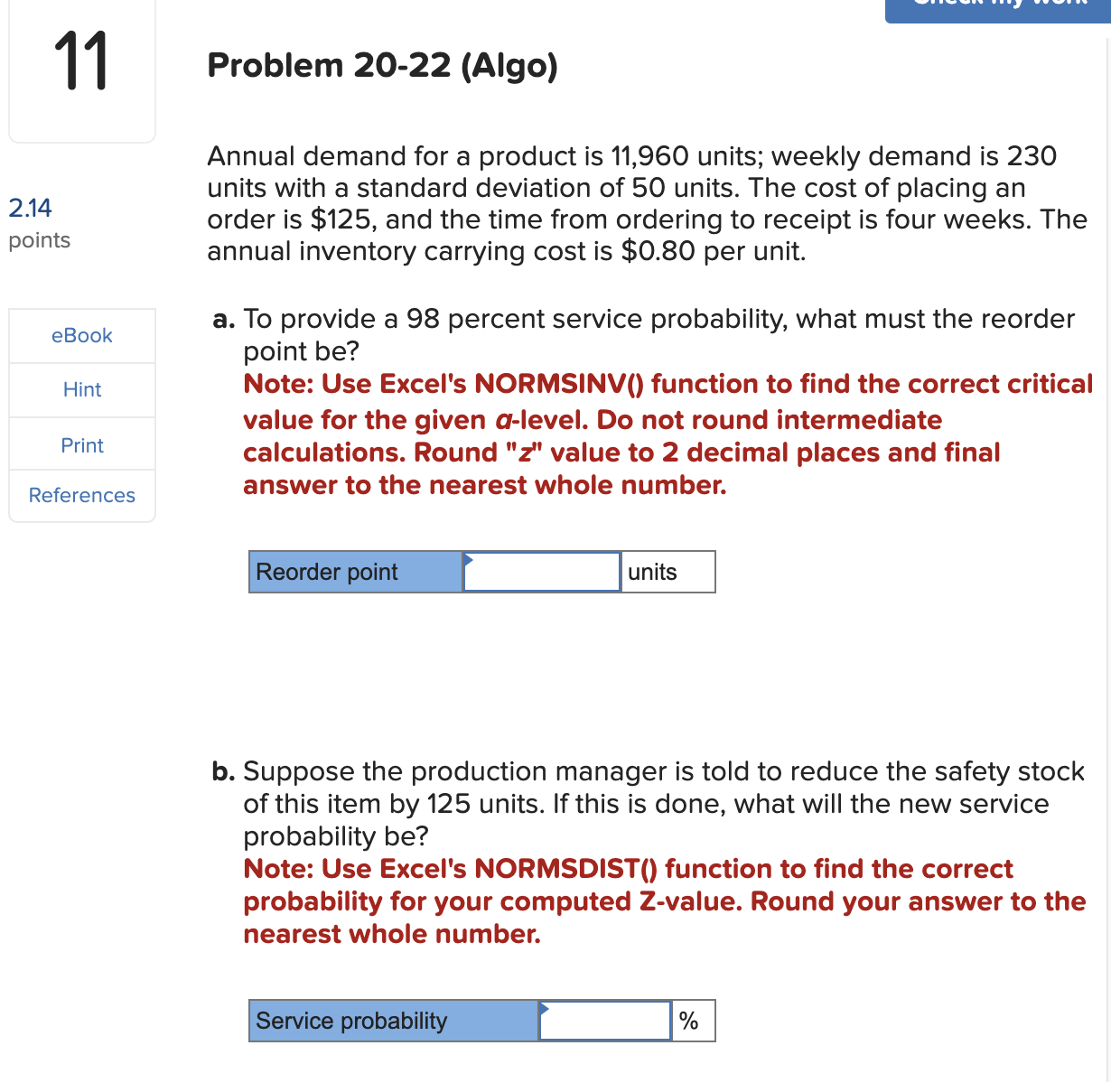 a. To provide a 98 percent service probability,