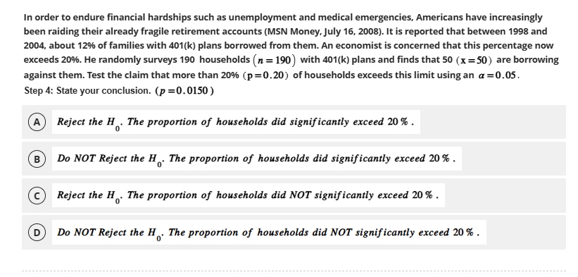 In order to endure financial hardships such as
