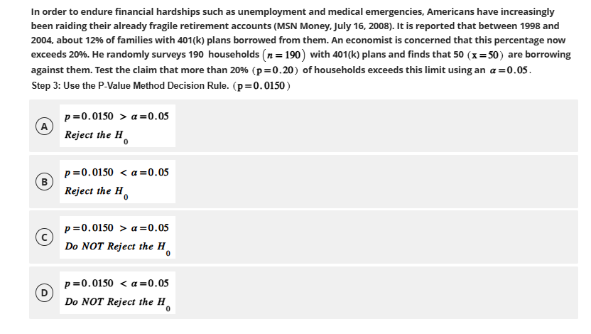 In order to endure financial hardships such as