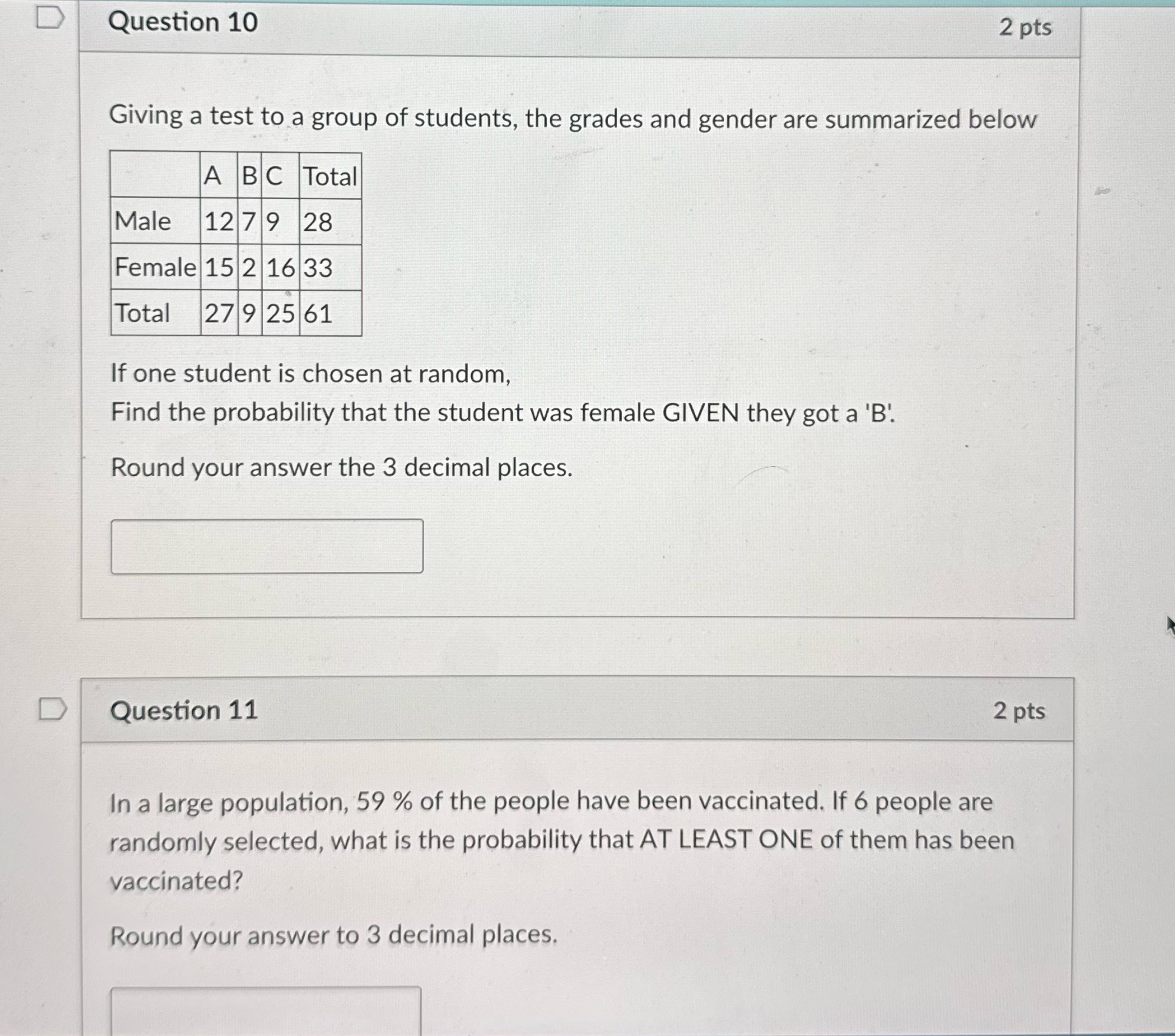 Please answer questions 10 & 11 D Question 10 2