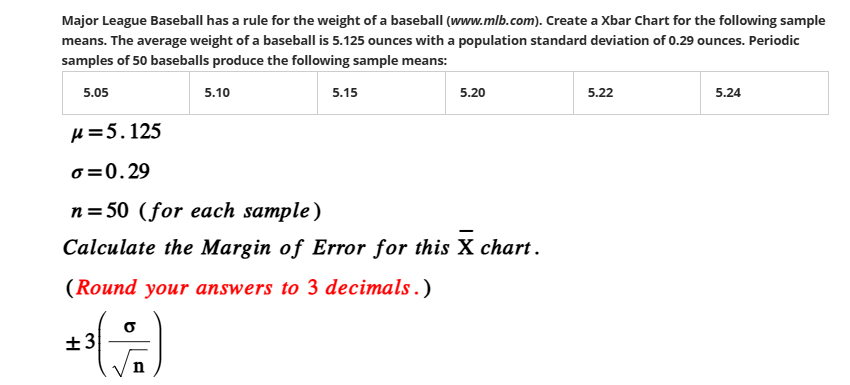 Major League Baseball has a rule for the weight
