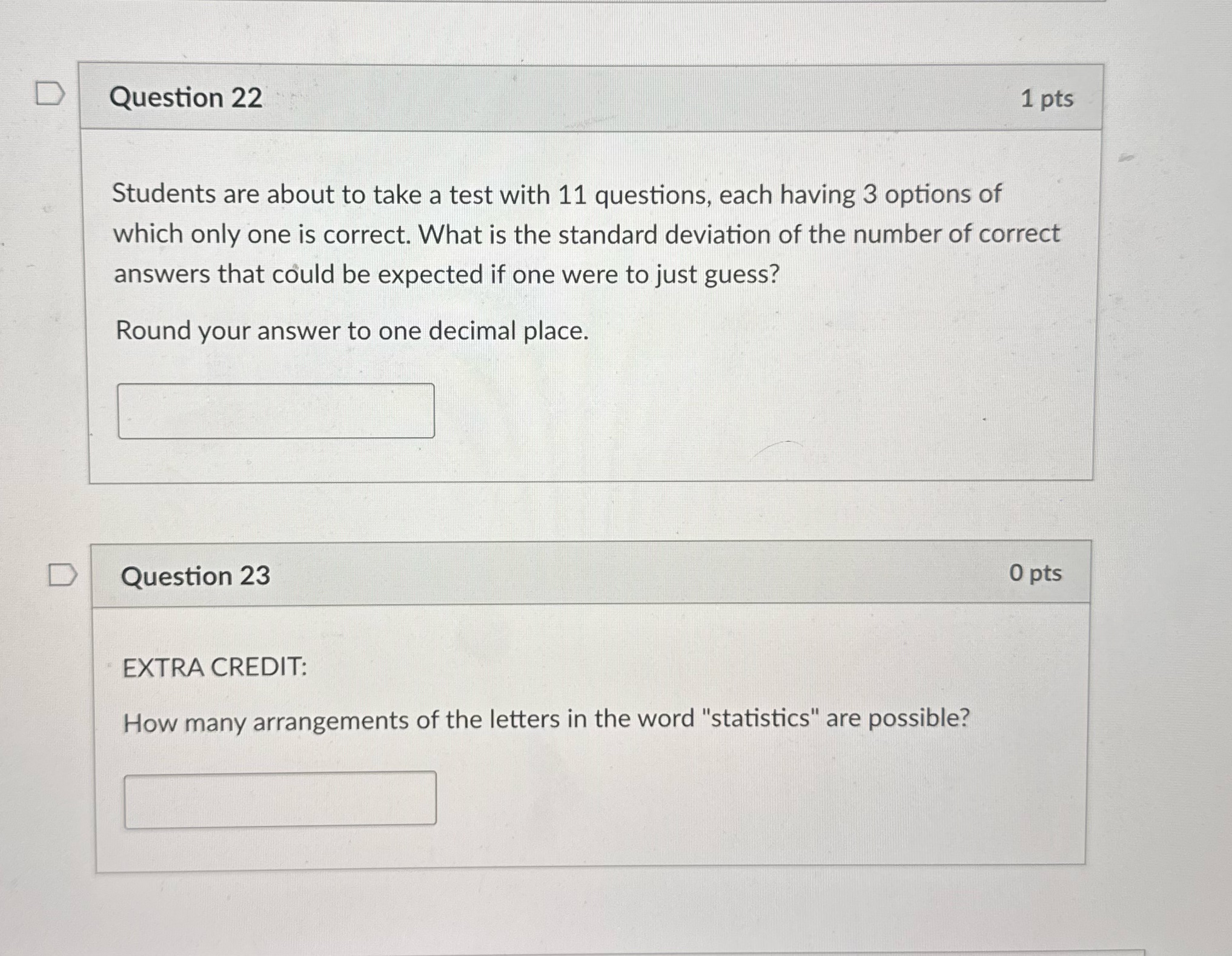 Please answer questions 22 & 23 D Question 22 1