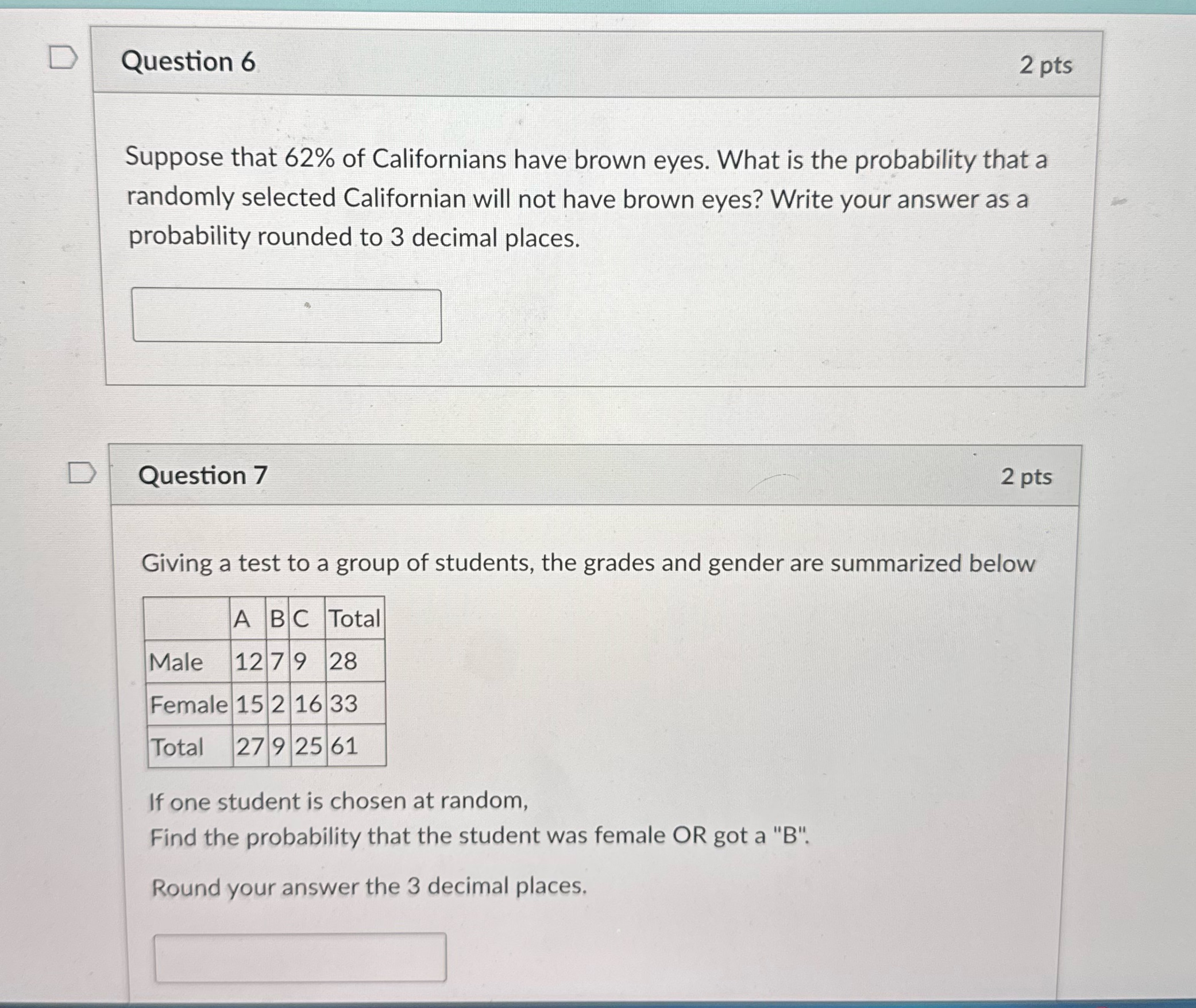 Please answer questions 6 & 7 D Question 6 2 pts