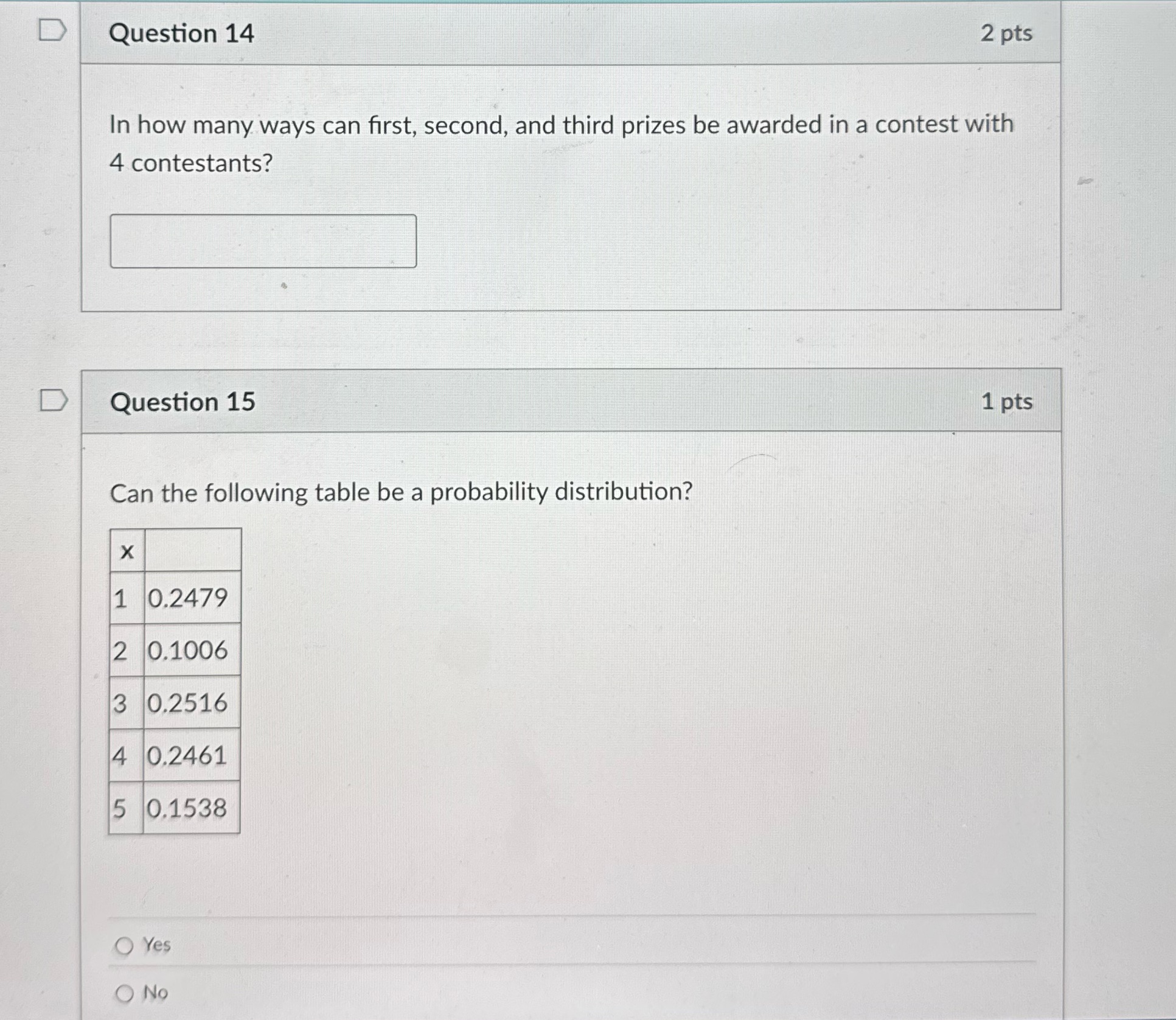 Please answer questions 14 & 15 D Question 14 2