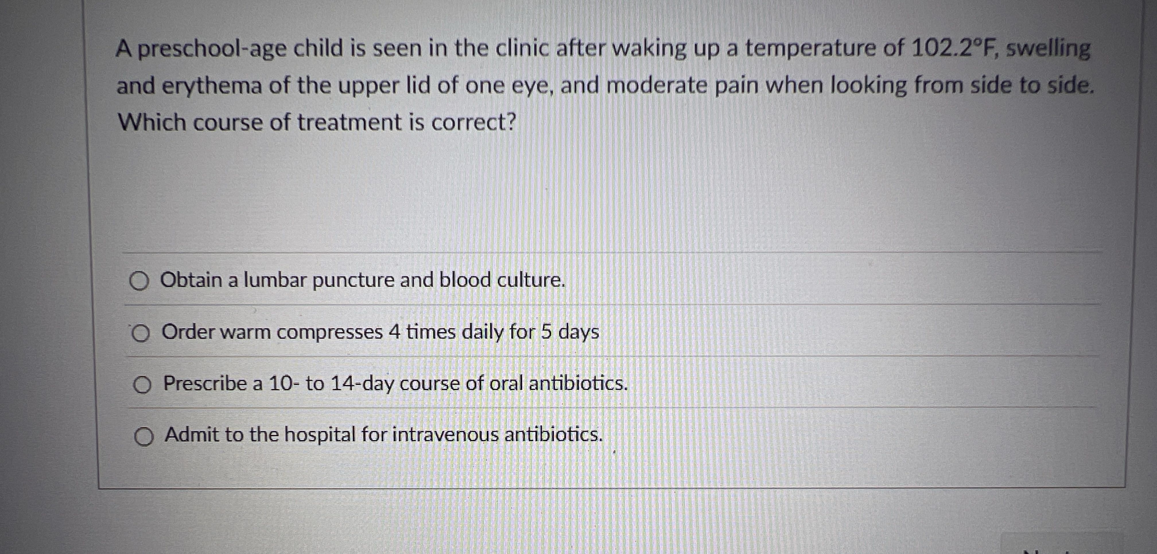 ? A preschool-age child is seen in the clinic