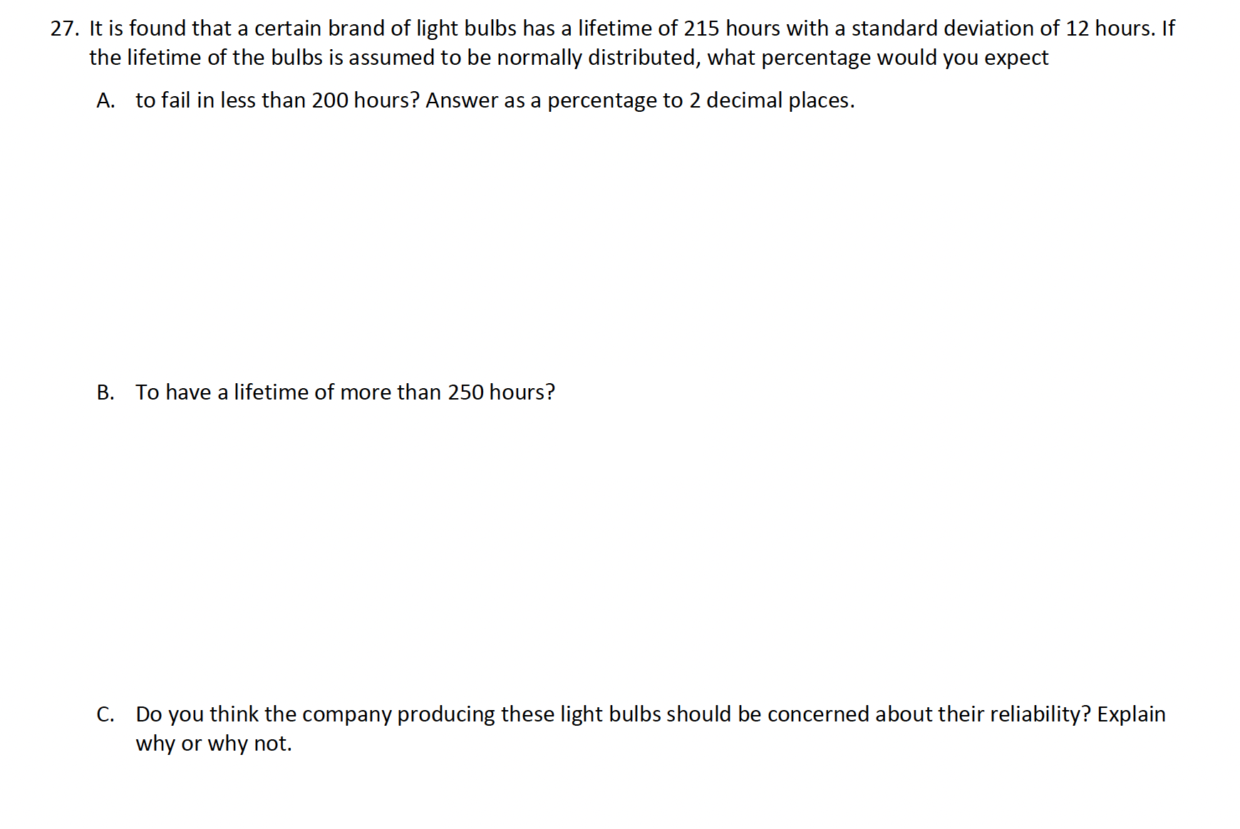 Pls help on all asked. 27. It is found that a