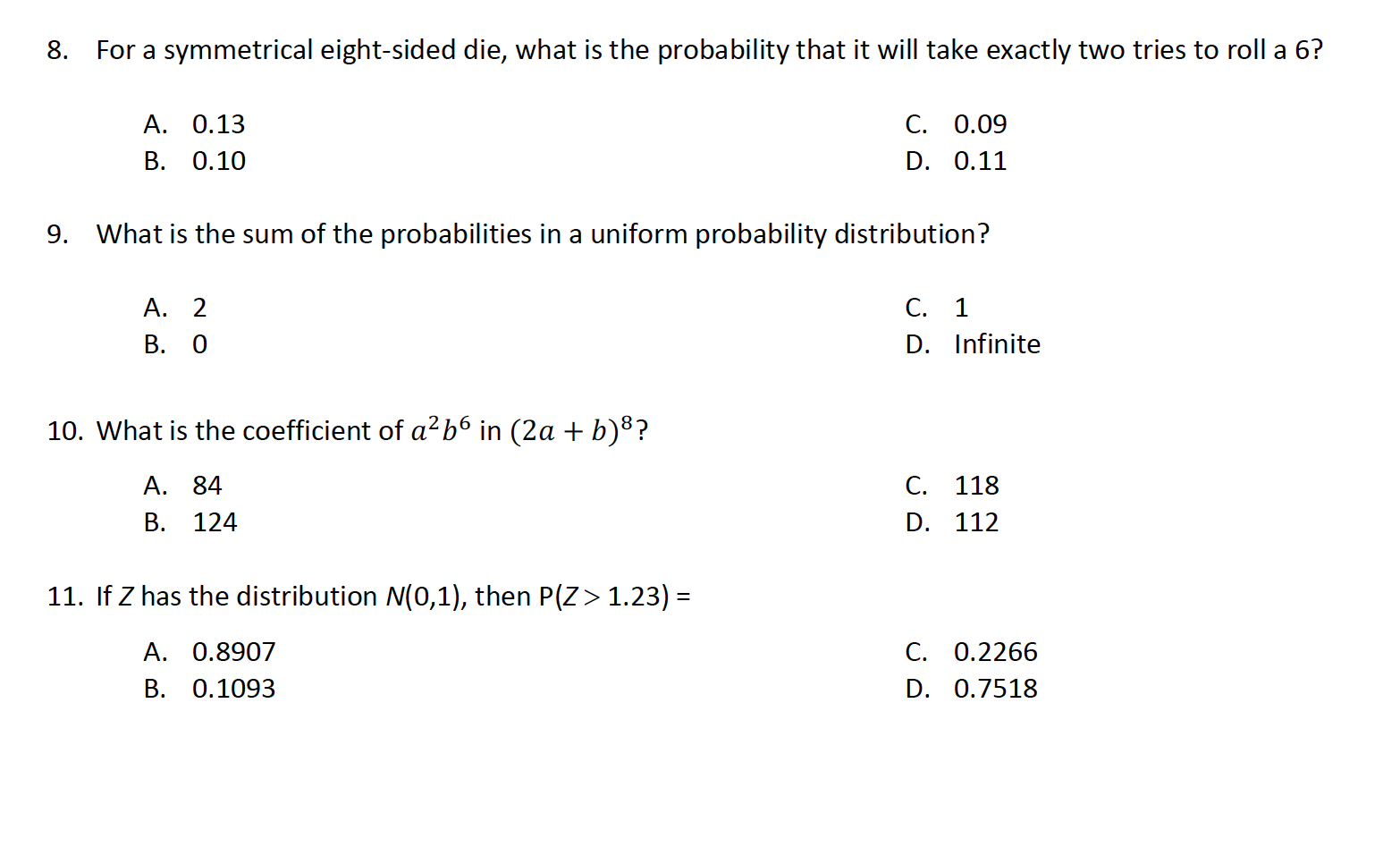8. Forasymmetrical eight-sided die, what is the