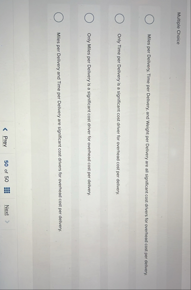 Multiple Choice Miles per Delivery. Time per