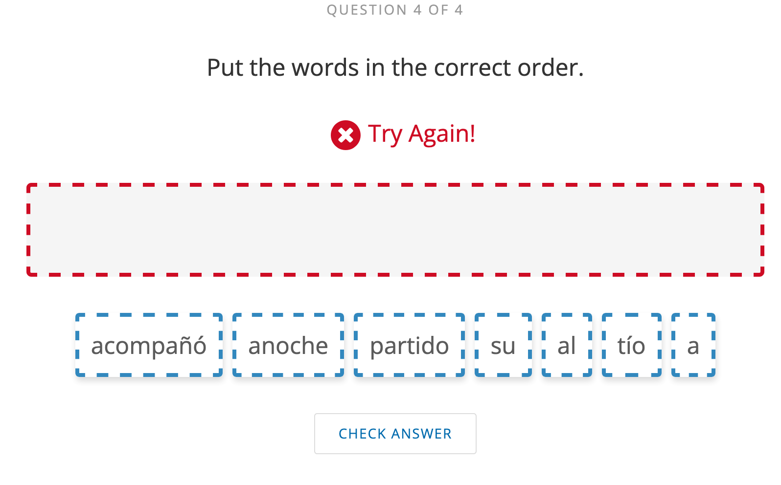 Solve this please. QUESTION 4 OF 4 Put the words